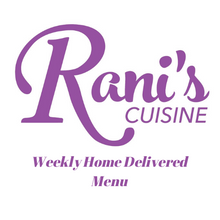Load image into Gallery viewer, Rani's Weekly Home Delivered Menu