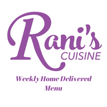 Load image into Gallery viewer, Rani&#39;s Weekly Home Delivered Menu